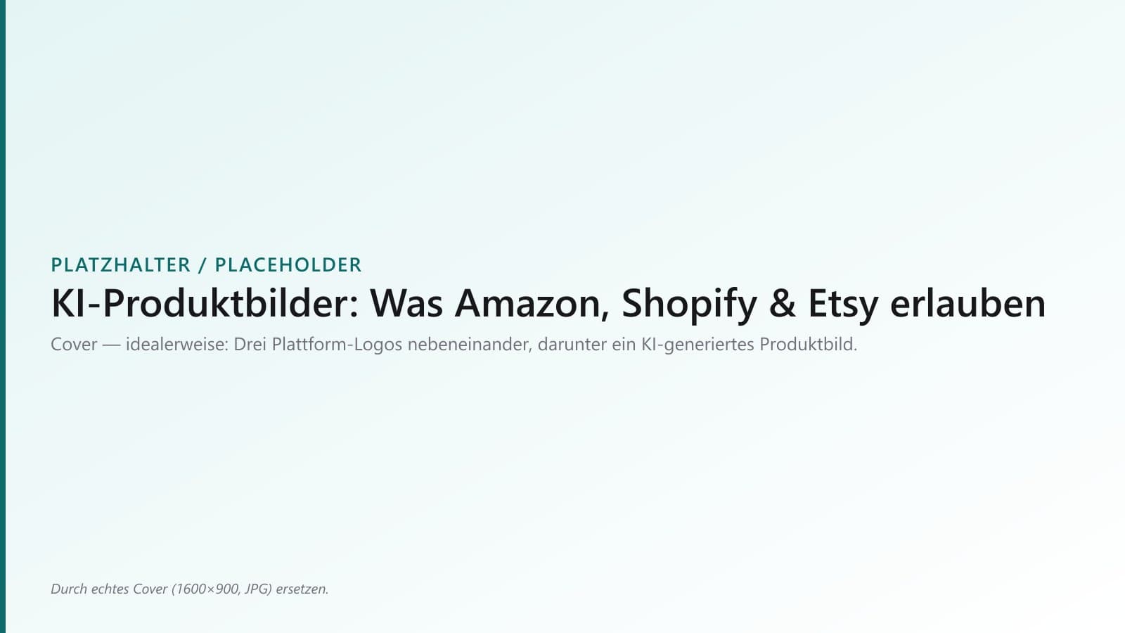 KI-Produktbilder: Was Amazon, Shopify und Etsy wirklich erlauben